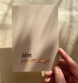 MOM, YOU ARE MAGIC - KARTE MIT GOLDFOLIE - 10 STÜCK