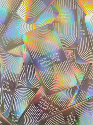 ENERGY FLOWS WHERE YOUR FOCUS GOES - HOLOGRAPHISCHER STICKER - 10 STÜCK